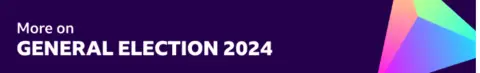 A graphic that reads 'more on general election 2024'